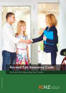 Revised Fair Insurance Code www.icnz.org.nz Entrusted with safeguarding New Zealand  Insurance Council