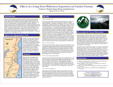Effects of a Long-Term Wilderness Experience on Combat Veterans Zachary C. Dietrich, Shauna W. Joye, & Joseph Garcia Georgia Southern University Introduction