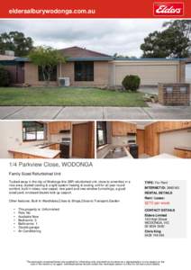 eldersalburywodonga.com.au  1/4 Parkview Close, WODONGA Family Sized Refurbished Unit Tucked away in the city of Wodonga this 3BR refurbished unit, close to amenities in a nice area, ducted cooling & a split system heati