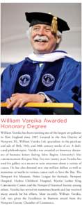 William Vareika Awarded Honorary Degree William Vareika has been running one of the largest art galleries in New England since[removed]Located in the Arts District of Newport, RI, William Vareika Ltd. specializes in the pu