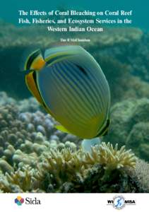 The Effects of Coral Bleaching on Coral Reef Fish, Fisheries, and Ecosystem Services in the Western Indian Ocean Tim R McClanahan  The Effects of Coral Bleaching on Coral Reef