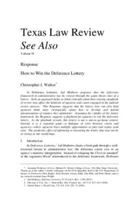 Texas Law Review See Also Volume 91 Response How to Win the Deference Lottery