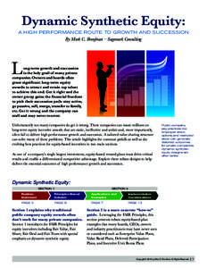 DYNAMIC SYNTHETIC EQUITY: A HIGH PERFORMANCE ROUTE TO GROWTH AND SUCCESSION  Dynamic Synthetic Equity: A HIGH PERFORMANCE ROUTE TO GROWTH AND SUCCESSION