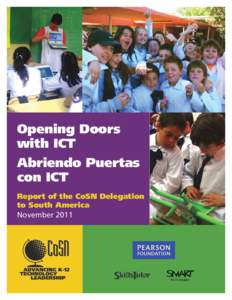 Opening Doors with ICT Abriendo Puertas con ICT Report of the CoSN Delegation to South America