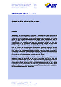 Schweizerischer Verein des Gas- und Wasserfaches Société Suisse de l’Industrie du Gaz et des Eaux Società Svizzera dell’Industria del Gas e delle Acque Swiss Gas and Water Industry Association  Merkblatt TPW 2003/