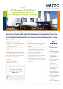 Engen Casesheet ORTEC supports South Africa’s leading energy company to ‘deliver the promise to the customer’