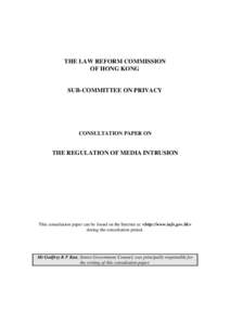 THE LAW REFORM COMMISSION OF HONG KONG SUB-COMMITTEE ON PRIVACY  CONSULTATION PAPER ON