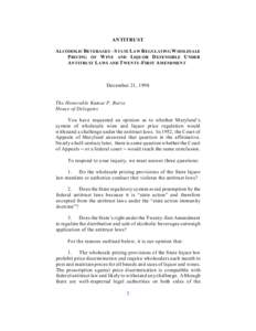 ANTITRUST A LCOHOLIC B EVERAGES – S TATE L AW R EGULATING W HOLESALE P RICING OF W INE AND L IQUOR D EFENSIBLE U NDER A NTITRUST L AWS AND T WENTY-F IRST A MENDMENT  December 21, 1998