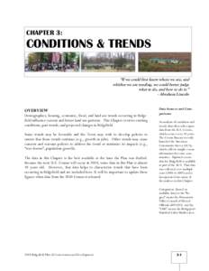 CHAPTER 3:  CONDITIONS & TRENDS “If we could first know where we are, and whither we are tending, we could better judge what to do, and how to do it.”