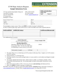 UVM Hops Analysis Request Sample Submission Form VT Crops and Soils Hops Quality Testing Lab University of Vermont James M. Jeffords Hall 63 Carrigan Drive