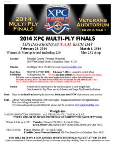 [removed]XPC MULTI-PLY FINALS LIFTING BEGINS AT 8 A.M. EACH DAY February 28, 2014 Women & Men up to and including 220