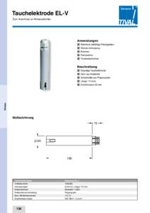 Tauchelektrode EL-V Zum Anschluss an Niveauwächter Anwendungen n	 Elektrisch leitfähige Flüssigkeiten n	 Wasserversorgung