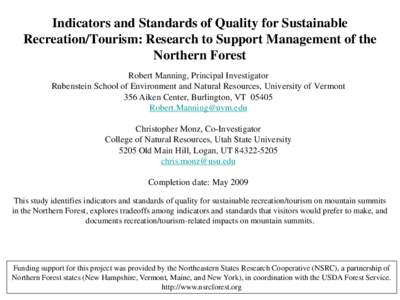 Indicators and Standards of Quality for Sustainable Recreation/Tourism: Research to Support Management of the Northern Forest Robert Manning, Principal Investigator Rubenstein School of Environment and Natural Resources,