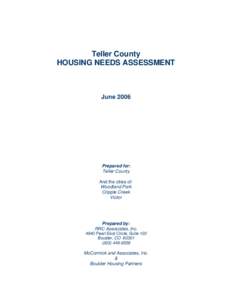 Teller County HOUSING NEEDS ASSESSMENT June[removed]Prepared for: