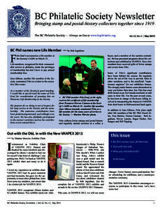 BC Philatelic Society Newsletter Bringing stamp and postal-history collectors together since 1919 The BC Philatelic Society — Always on-line at www.bcphilatelic.org Vol. 63, No. 4 | May 2013