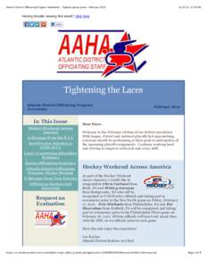Atlantic District Officiating Program Newsletter - Tightening the Laces - February, 11:20 PM Having trouble viewing this email? Click here