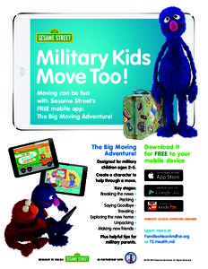 Military Kids Move Too! Moving can be fun with Sesame Street’s FREE mobile app: The Big Moving Adventure!