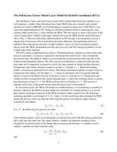 The Full Kraus-Turner Mixed Layer Model for Hybrid Coordinates (KTA) The full Kraus-Turner slab mixed layer model (KTA) carries the mixed layer thickness as a full prognostic variable. Since the mixed layer base (MLB) do