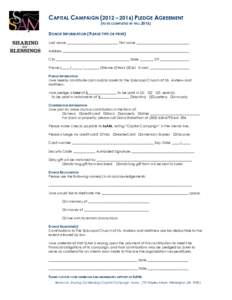 CAPITAL CAMPAIGN (2012 – 2016) PLEDGE AGREEMENT (TO BE COMPLETED BY FALL[removed]DONOR INFORMATION (PLEASE TYPE OR PRINT) Last name ______________________________ First name _______________________________ Address ______