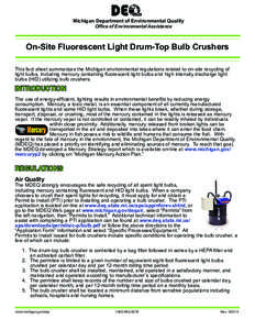 Michigan Department of Environmental Quality / Fluorescent lamp recycling / Fluorescent lamp / Incandescent light bulb / Mercury / Lighting / High-intensity discharge lamp / Universal waste / Light-emitting diode / Gas discharge lamps / Light / Technology