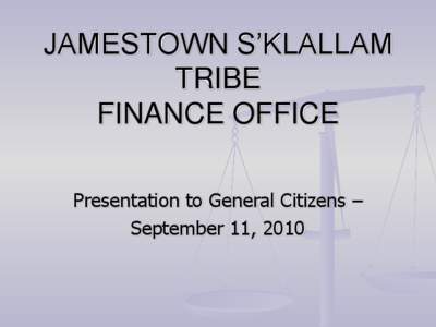 JAMESTOWN S’KLALLAM TRIBE  FINANCE OFFICE