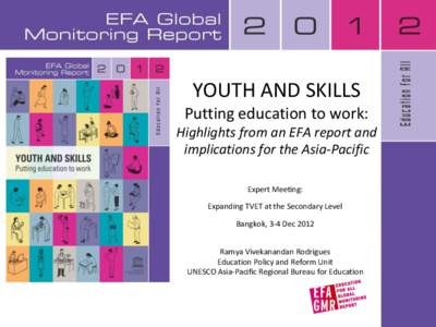 YOUTH AND SKILLS Putting education to work: Highlights from an EFA report and implications for the Asia-Pacific Expert Meeting: