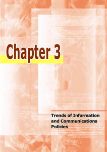 Trends of Information and Communications Policies C h a p t e r 3