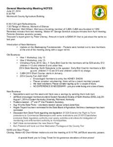 General Membership Meeting NOTES June 27, 2014 6:30 PM Monmouth County Agriculture Building 6:30-7:20 Light Refreshments. 7:30 Pledge of Alliance, Moment of Silence