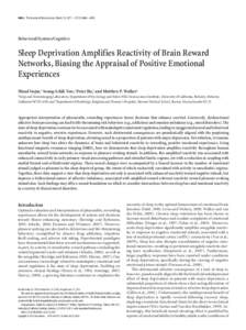 4466 • The Journal of Neuroscience, March 23, 2011 • 31(12):4466 – 4474  Behavioral/Systems/Cognitive Sleep Deprivation Amplifies Reactivity of Brain Reward Networks, Biasing the Appraisal of Positive Emotional