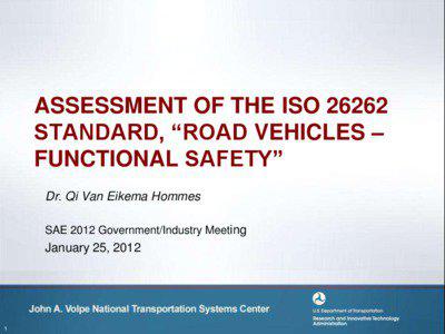 ASSESSMENT OF THE ISO[removed]STANDARD, “ROAD VEHICLES – FUNCTIONAL SAFETY”