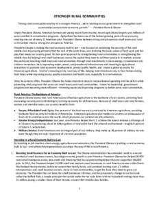 STRONGER RURAL COMMUNITIES “Strong rural communities are key to a stronger America …we’re working across government to strengthen rural communities and promote economic growth.” -- President Barack Obama Under Pr