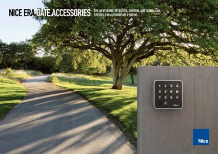 NICE ERA GATE ACCESSORIES  THE NEW SERIES OF SAFETY, CONTROL AND SIGNALLING DEVICES FOR AUTOMATION SYSTEMS  1