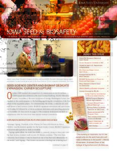 Iowa Seed & BioSafety  Vol. 25 No. 1 | Fall/WinterTHE NEWSLETTER OF THE SEED SCIENCE CENTER AND BIOSAFETY INSTITUTE FOR GENETICALLY MODIFIED AGRICULTURAL PRODUCTS