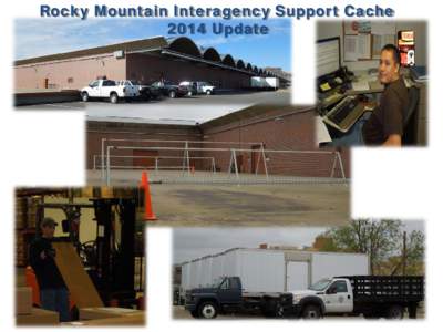 Rocky Mountain Interagency Support Cache 2014 Update Main Storage  Bulk Storage