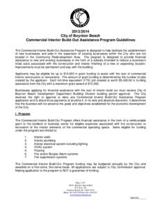 [removed]City of Boynton Beach Commercial Interior Build-Out Assistance Program Guidelines The Commercial Interior Build-Out Assistance Program is designed to help facilitate the establishment of new businesses and aide