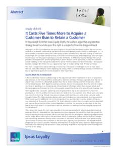 Abstract  Loyalty Myth #8: It Costs Five Times More to Acquire a Customer than to Retain a Customer