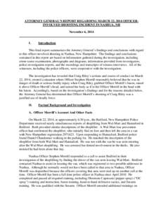 ATTORNEY GENERAL’S REPORT REGARDING MARCH 22, 2014 OFFICERINVOLVED SHOOTING INCIDENT IN NASHUA, NH November 6, 2014 I.  Introduction