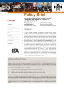 Policy Brief  Are school characteristics related to equity? The answer may depend on a country’s developmental level