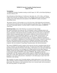 IMPROVE Steering Committee Meeting Summary August 18, 1987 Introduction An IMPROVE Steering Committee meeting was held August 18, 1987, at the Federal Building in downtown Denver, CO. David Dietrich and John Molenar of A