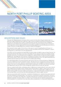 AREA 5  NORTH PORT PHILLIP BOATING AREA DESCRIPTION AND ISSUES The North Port Phillip Boating Area encompasses diverse coastal areas from Altona through to Ricketts Point. It is