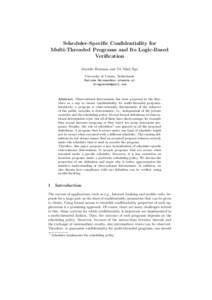 Scheduler-Specific Confidentiality for Multi-Threaded Programs and Its Logic-Based Verification Marieke Huisman and Tri Minh Ngo University of Twente, Netherlands 