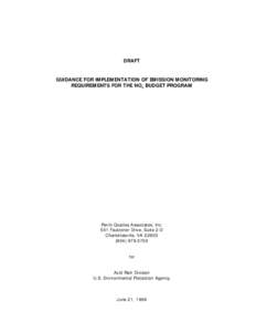 DRAFT GUIDANCE FOR IMPLEMENTATION OF EMISSION MONITORING REQUIREMENTS FOR THE NOx BUDGET PROGRAM Perrin Quarles Associates, Inc. 501 Faulconer Drive, Suite 2-D