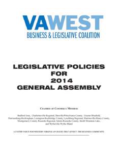LEGISLATIVE POLICIES FOR 2014 GENERAL ASSEMBLY  Chamber of Commerce Members