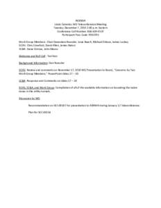 AGENDA Linde Ceramics WG Teleconference Meeting Tuesday, December 7, 2010 2:00 p.m. Eastern Conference Call Number: [removed]Participant Pass Code: [removed]Work Group Members: Chair Genevieve Roessler, Josie Beach, M