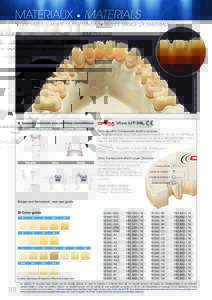 MATERIAUX • MATERIALS  Katana™ Zirconia ML - Kuraray Noritake Dental  UNE LARGE GAMME DE MATERIAUX • A WIDE RANGE OF MATERIALS