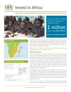 Invest in Africa Support Room to Read’s innovative educational initiatives in South Africa, Tanzania and Zambia Sub-Saharan Africa’s illiterate population is growing at a staggering rate of