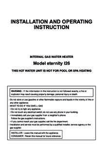 INSTALLATION AND OPERATING INSTRUCTION INTERNAL GAS WATER HEATER  Model eternity I26