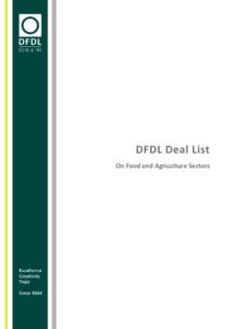 DFDL Deal List On Food and Agriculture Sectors DFDL Deal List – Food & Agriculture DFDL and/or the lawyers working with DFDL have the following experience: Country