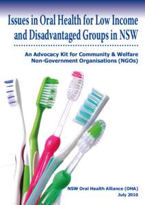 Issues in Oral Health for Low Income and Disadvantaged Groups in NSW An Advocacy Kit for Community & Welfare Non-Government Organisations (NGOs)  NSW Oral Health Alliance (OHA)