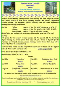 Newcastle and Tyneside Orienteers present Tyneside Summer Series 2015 A Series of Local Orienteering Events